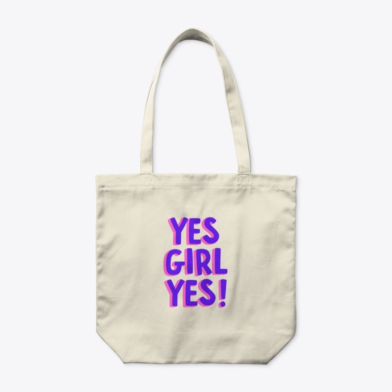 Yes Girl Yes!