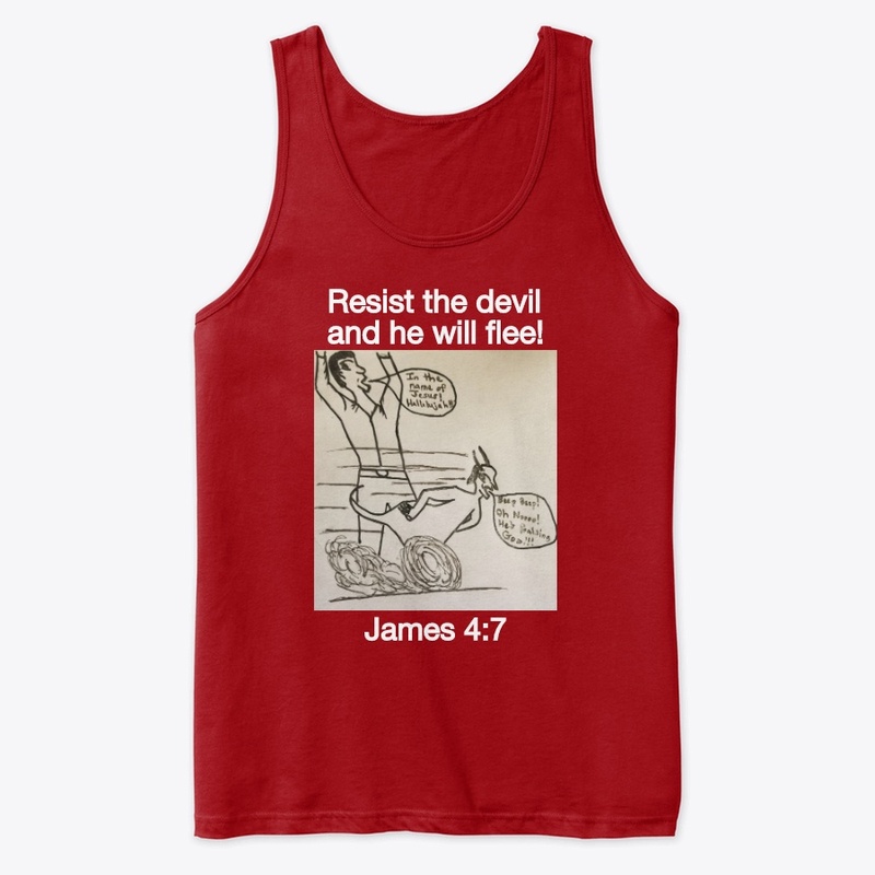 Resist the devil and he will flee! 