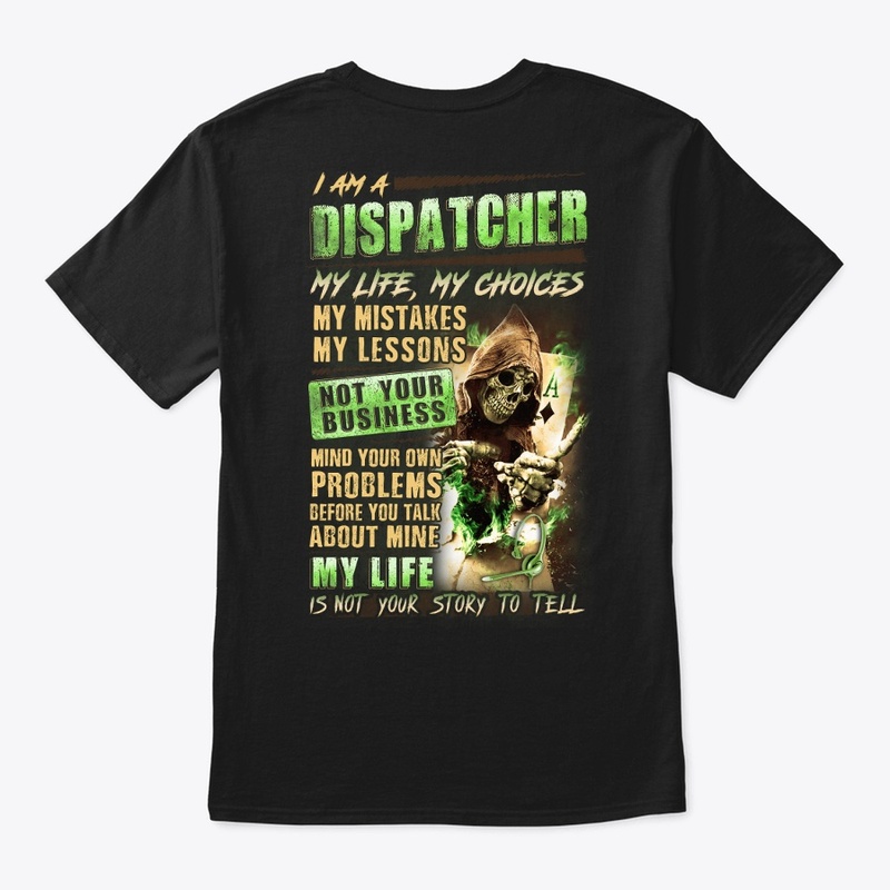 Dispatcher - My Life, My Choices