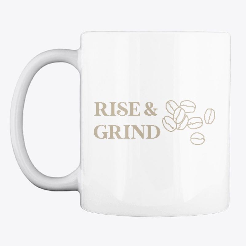 Rise and Grind