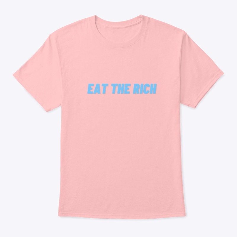 Eat The Rich Tee