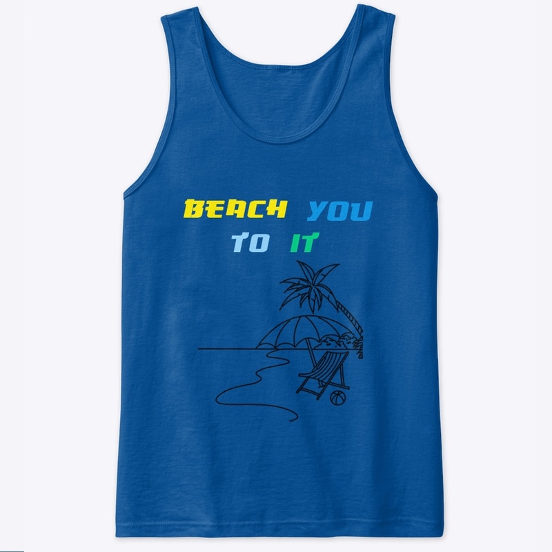 Beach You To It 