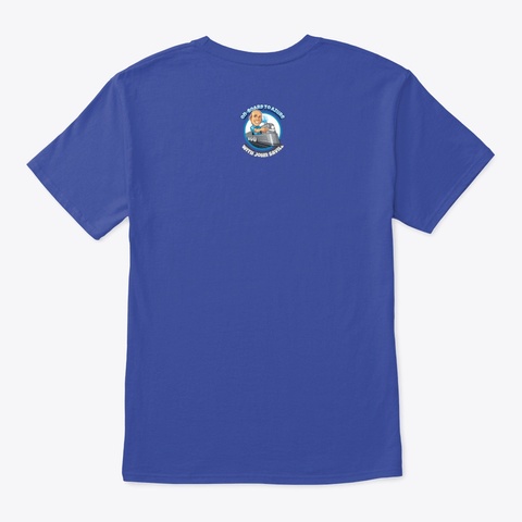 Moving To The Cloud The Wrong Way Deep Royal Camiseta Back