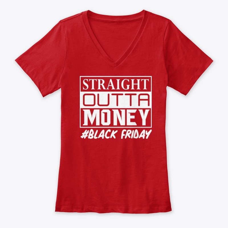 Straight Outta Money Black Friday