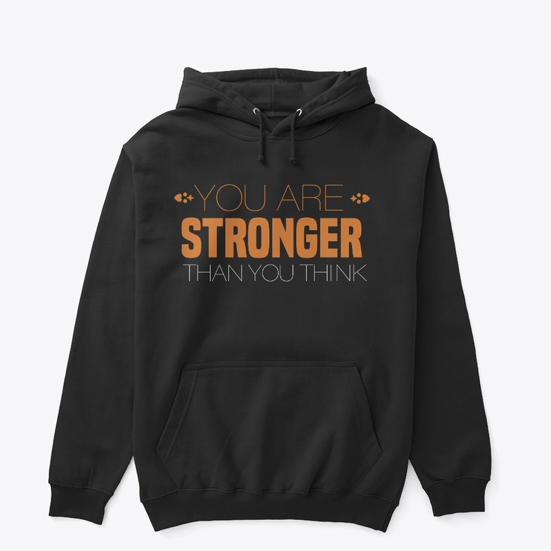 You are stronger than you think 