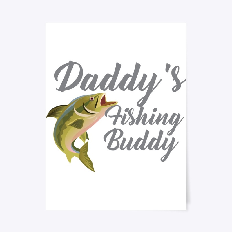 DADDY'S FISHING BUDDY T-SHIRT 2019