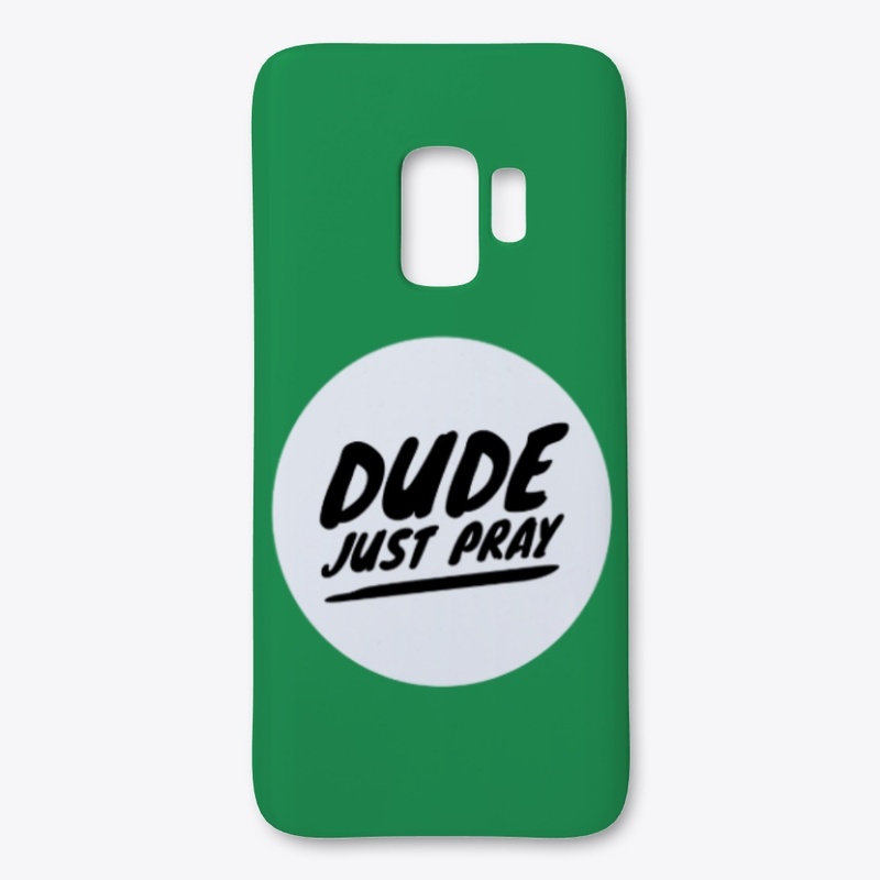Dude Just Pray