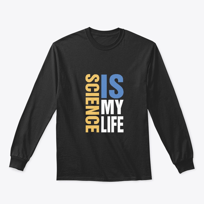 Science is my Life - Vertical