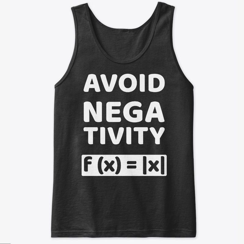 Avoid Negativity Funny Math Tee