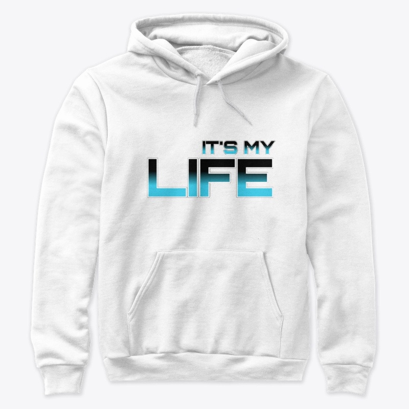 ITS MY LIFE