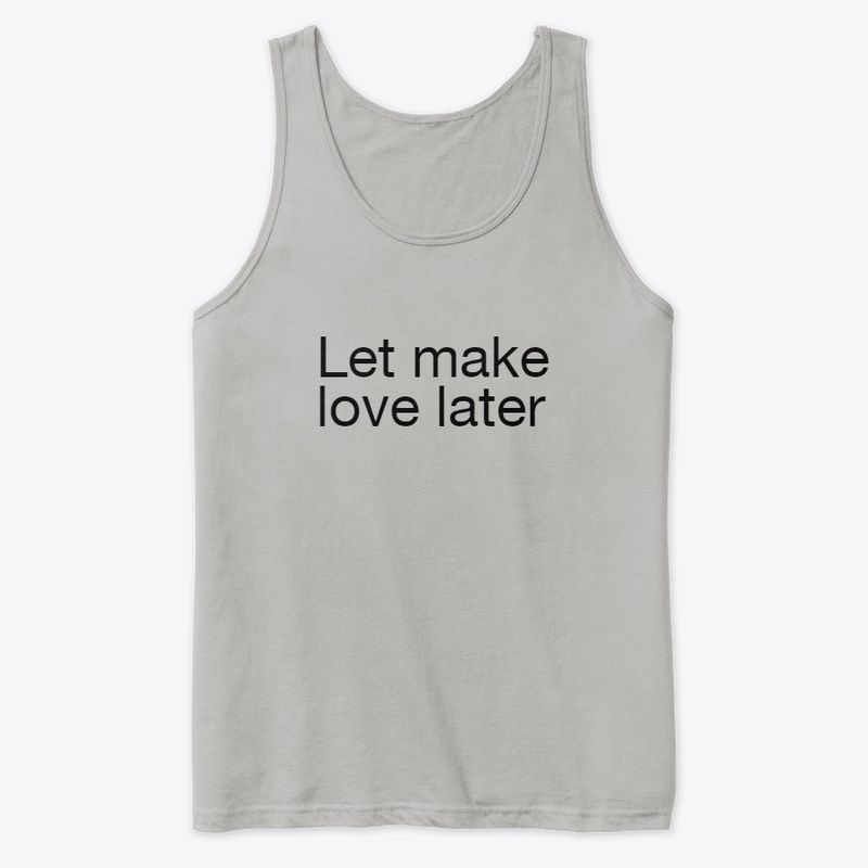 let make love