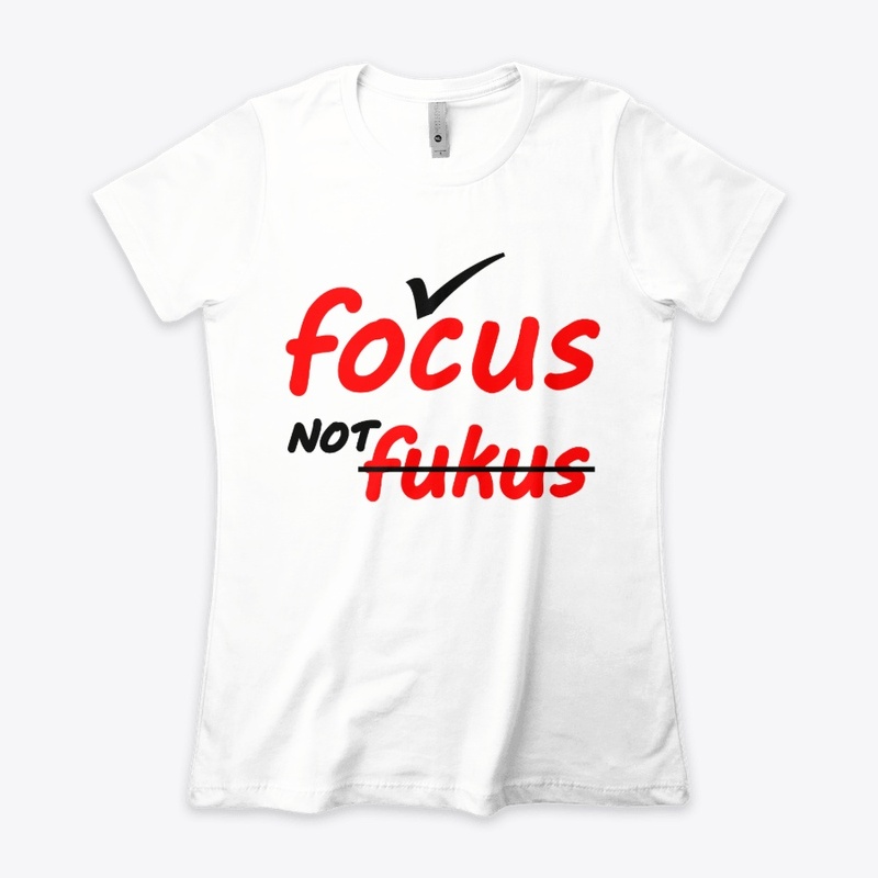 Focus Not Fukus
