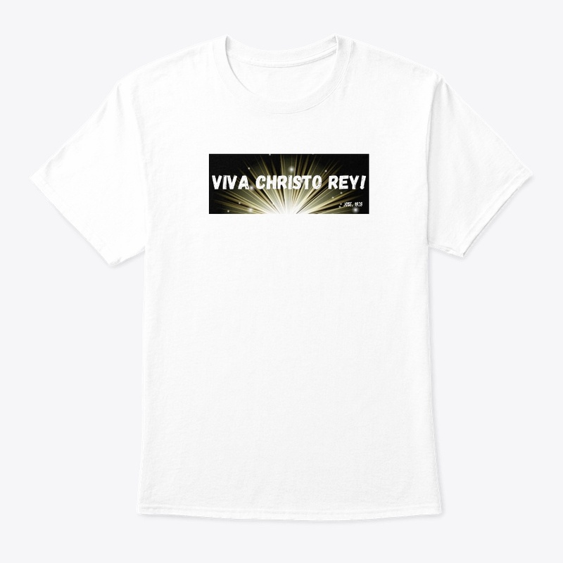 Viva Christo Rey! Apparel Collection 