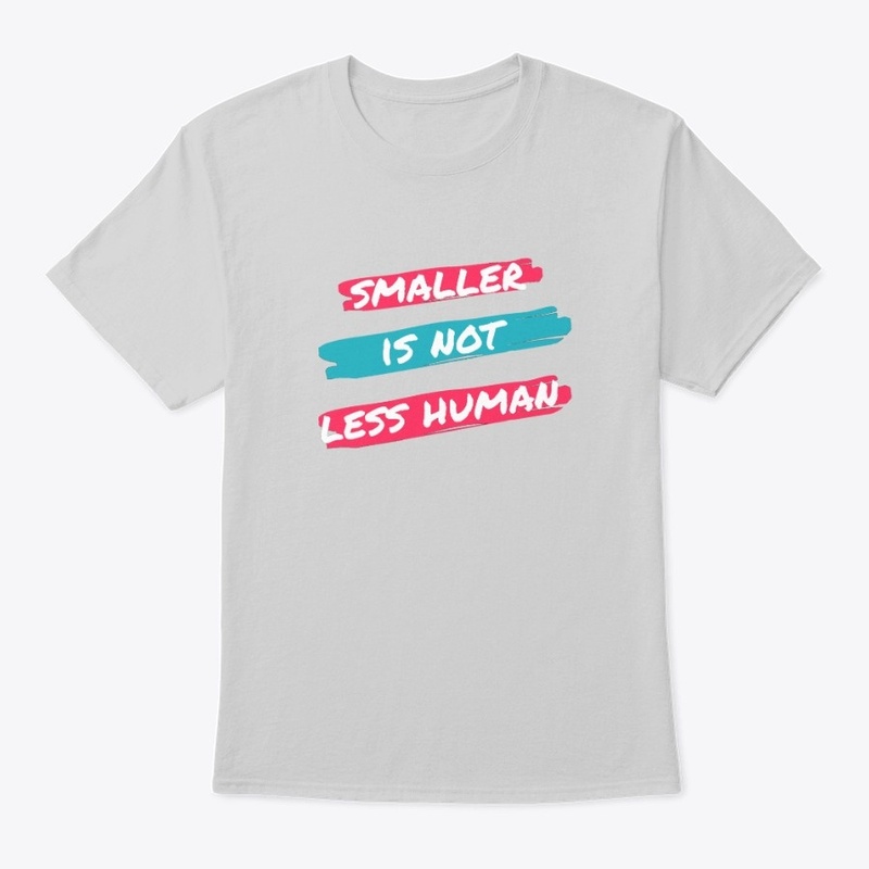 Smaller is not less human