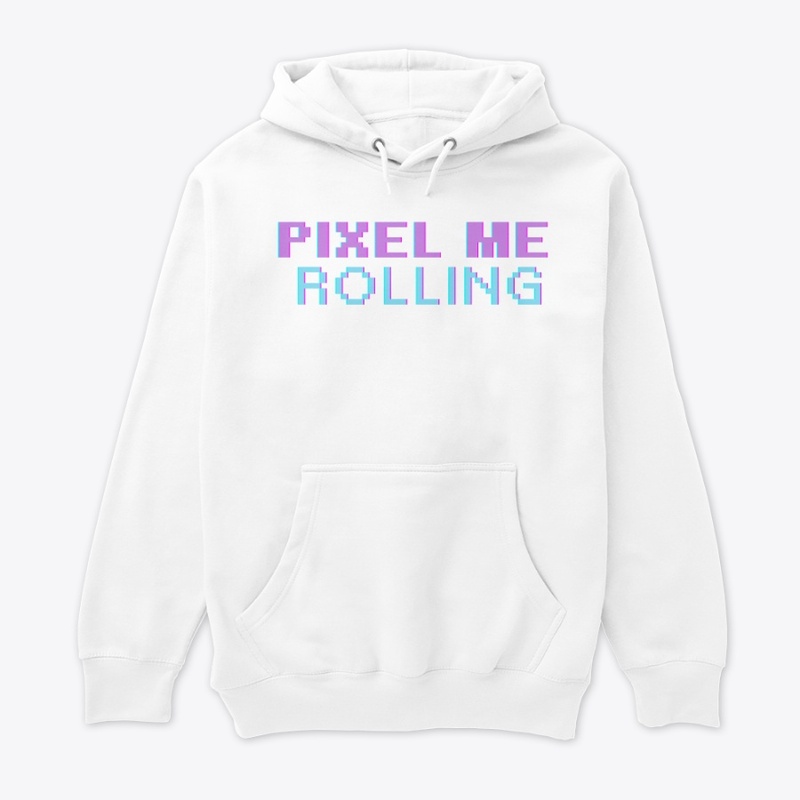 PIXEL ME ROLLING