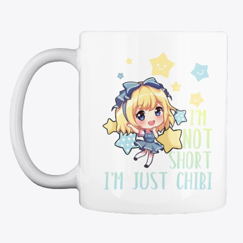 I'm Not Short I'm Just Chibi