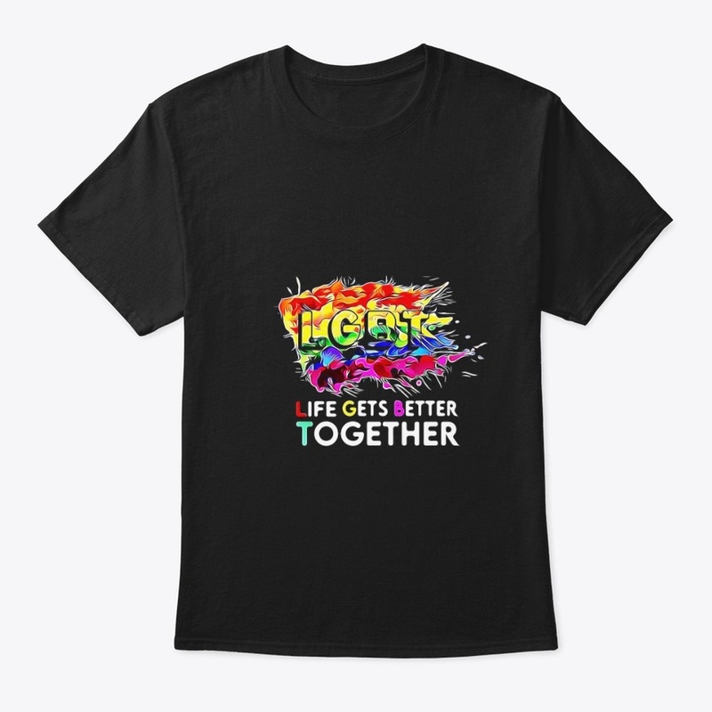 Life Gets Better Together