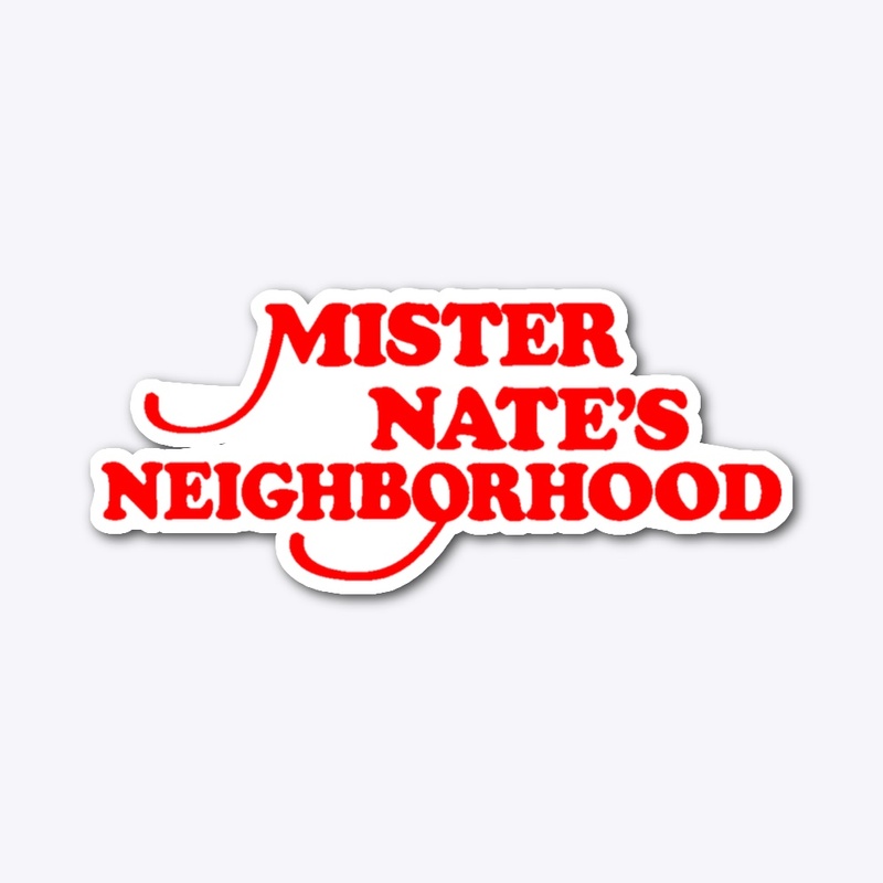 Mister Nate's Neighborhood red text tee