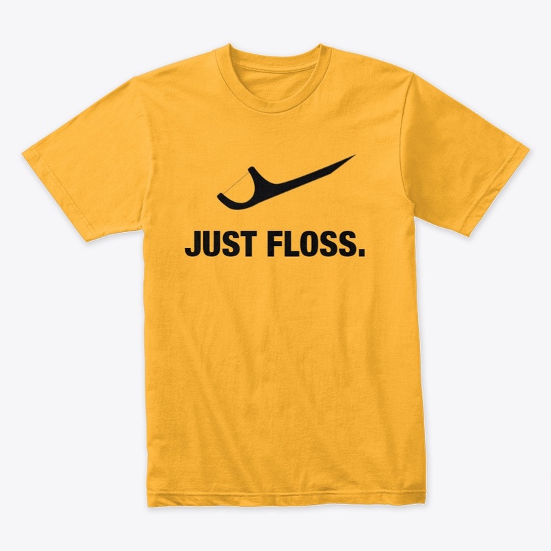 JUST FLOSS