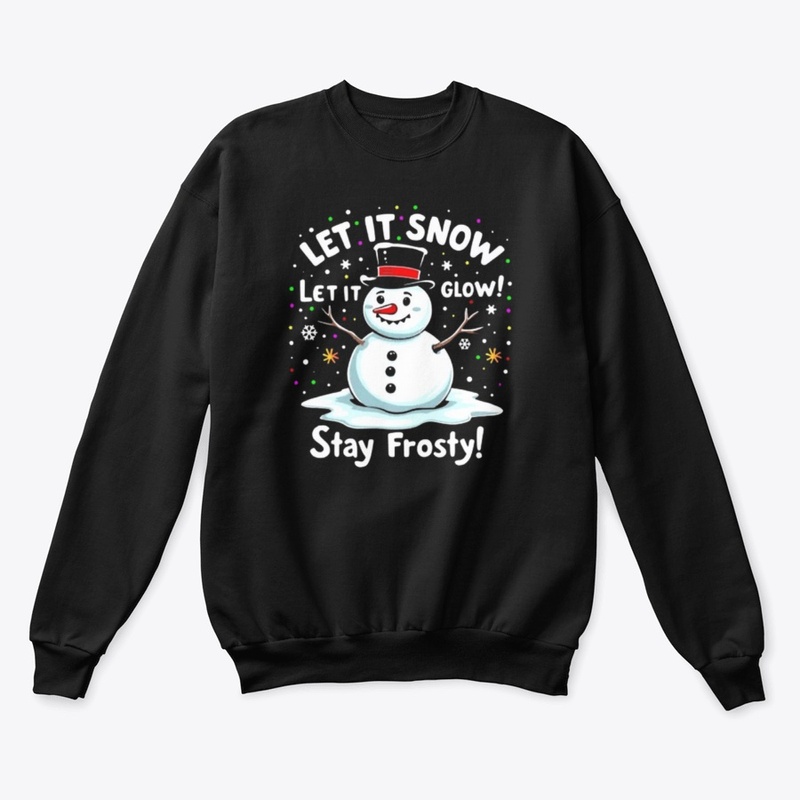 "Let it snow"