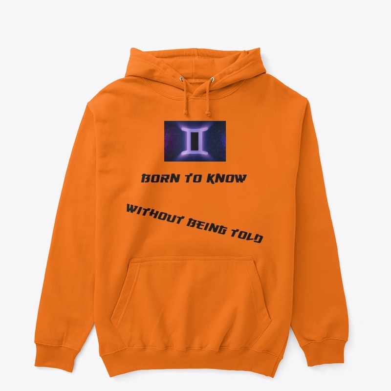 BORN TO KNOW WITHOUT BEING TOLD CLOTHING