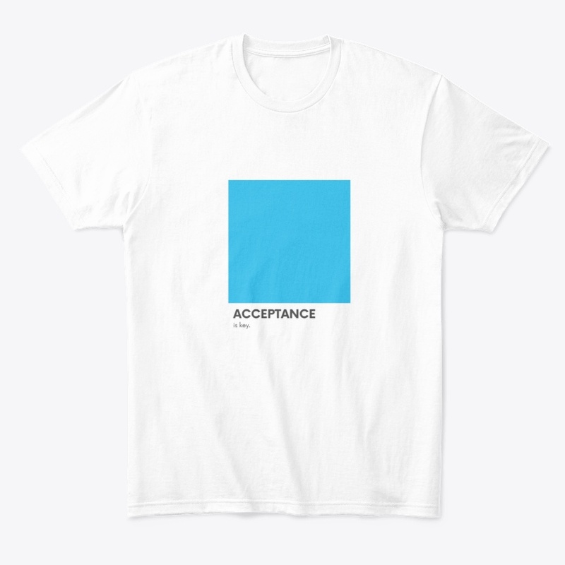 Acceptance is Key Design