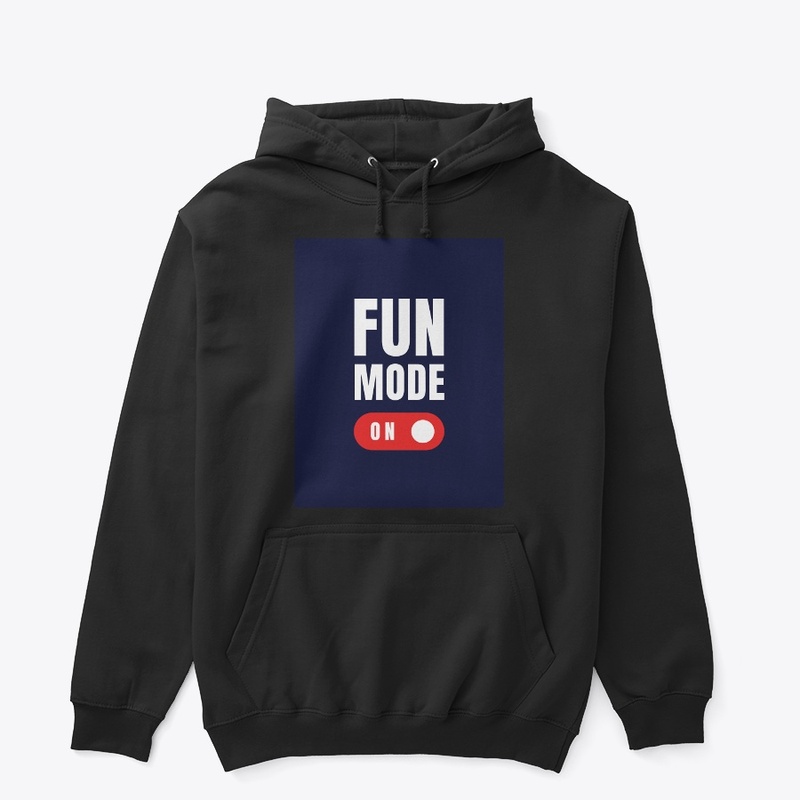 fun mode on