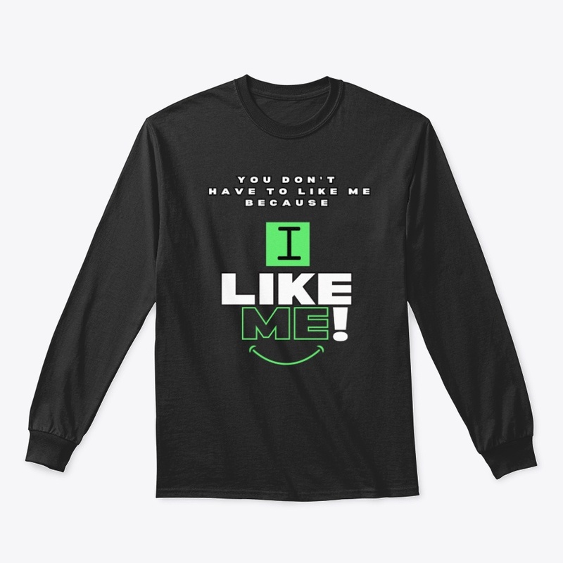 I Like Me!(Green)