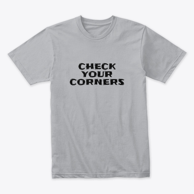 Check Your Corners - Next Level 3600 | Premium Ring-Spun Cotton T-Shirt - Next Level 3600 | Premium Ring-Spun Cotton T-Shirt - Next Level 3600 | Premium Ring-Spun Cotton T-Shirt - Next Level 3600 | Premium Ring-Spun Cotton T-Shirt