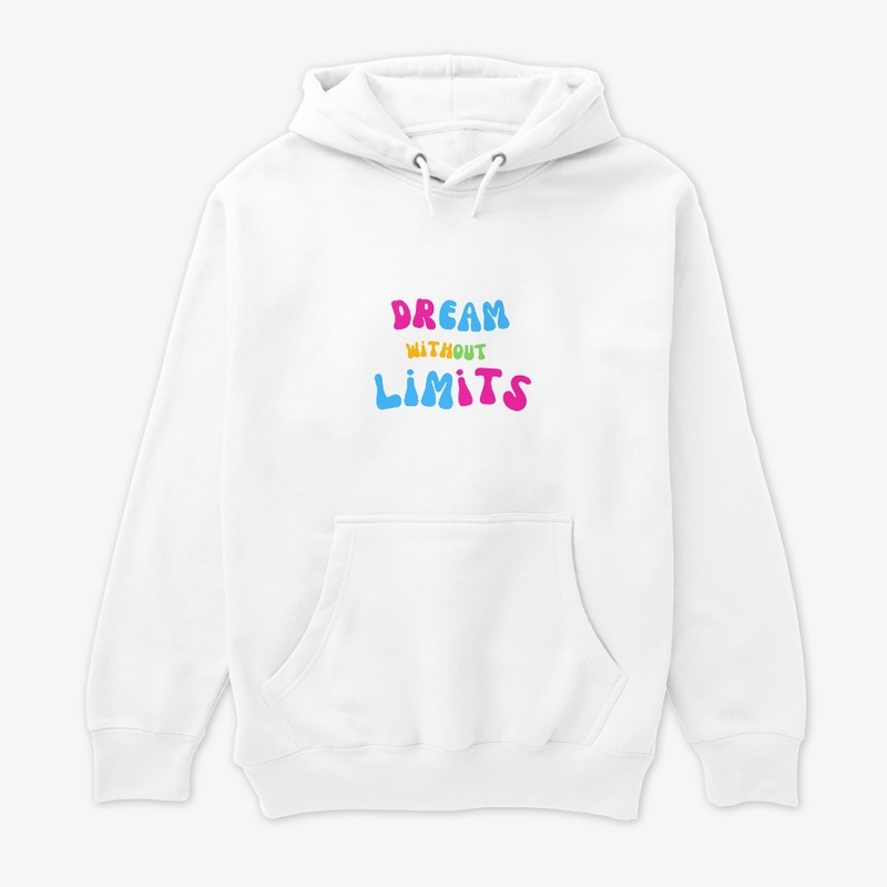 Dream without limits