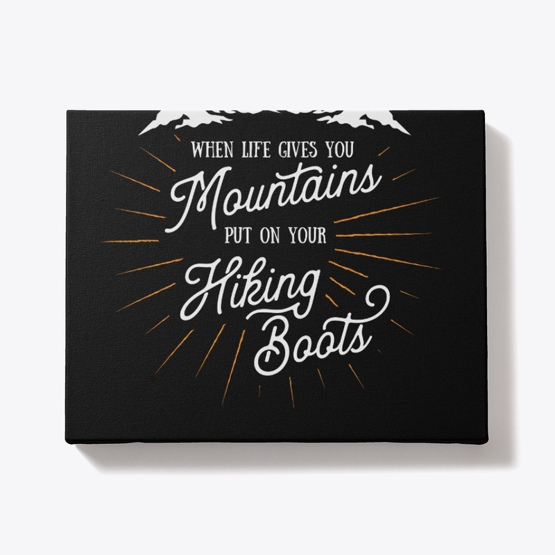  Life Gives You Mountains PuOn Your