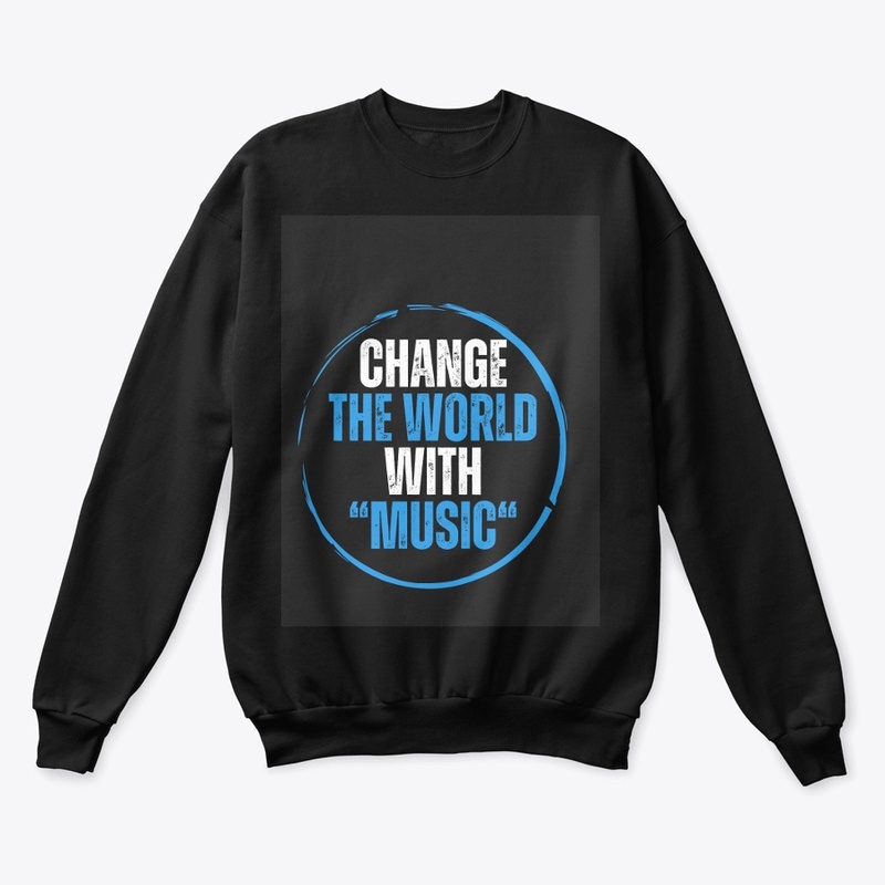 "Change the World with Music"