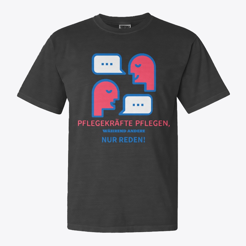 Pflegekräfte Pflegen, Andere Nur Reden