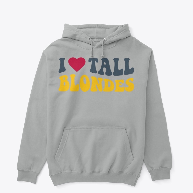 I Heart Tall Blondes