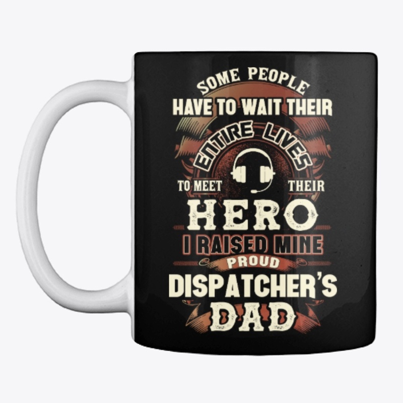 Proud Dispatcher's Dad