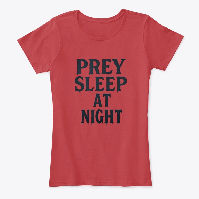 Prey Sleep at Night - Women's Comfort Tee - Women's Comfort Tee - Women's Comfort Tee - Women's Comfort Tee