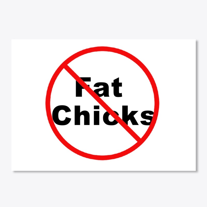NO Fat Chicks