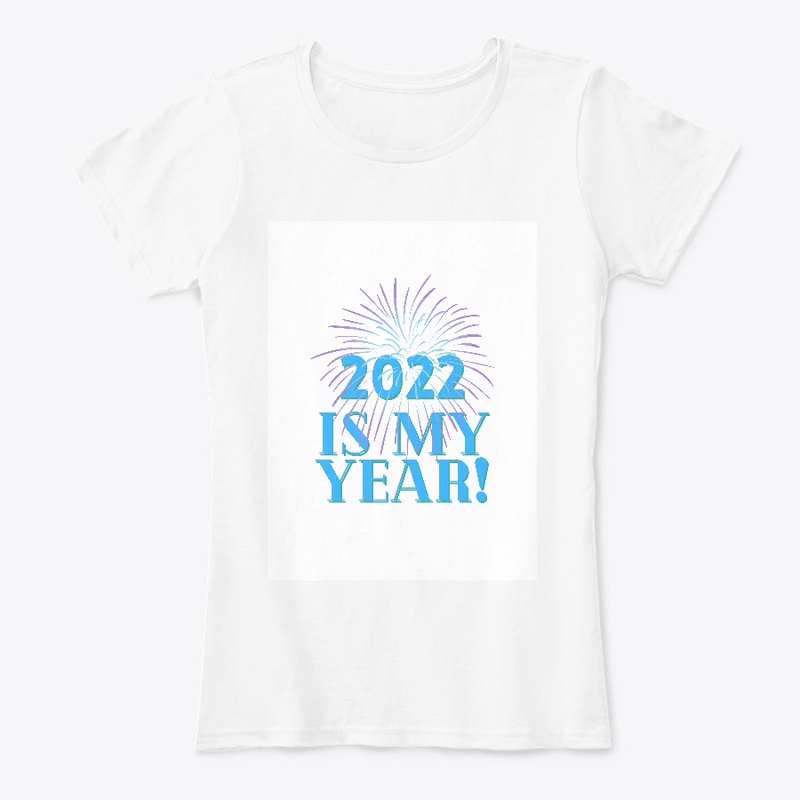 2022 Is My Year!