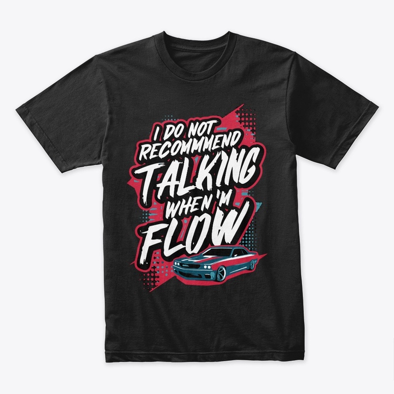 I do not recommend talking when i flow