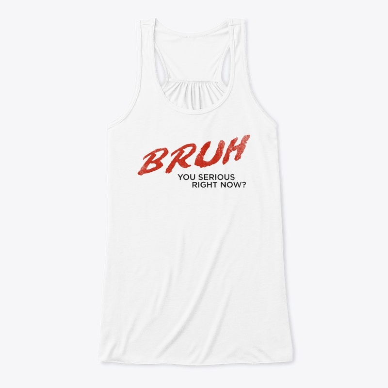 BRUH White T-Shirt Variant