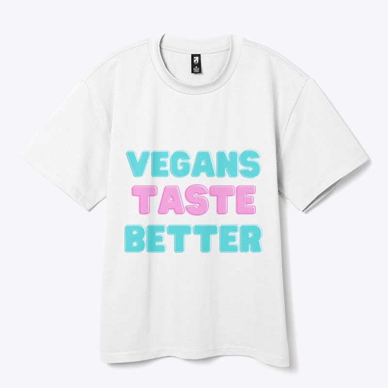 Vegans Taste Better