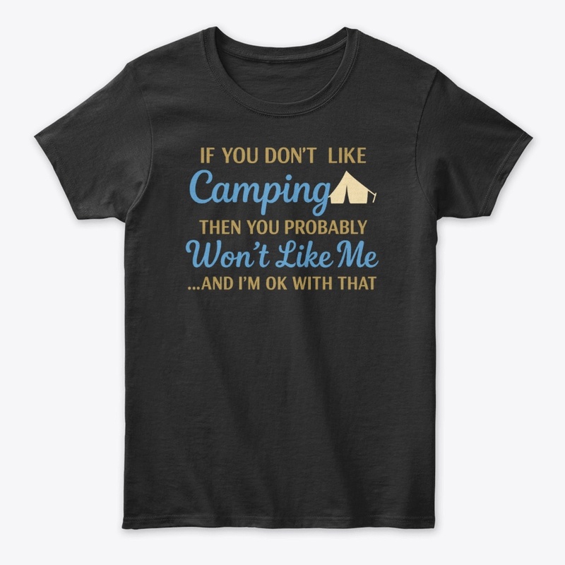 If You Don't Like Camping Design