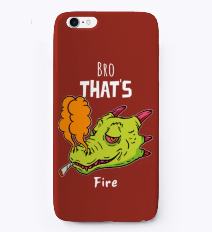 Bro That's Fire