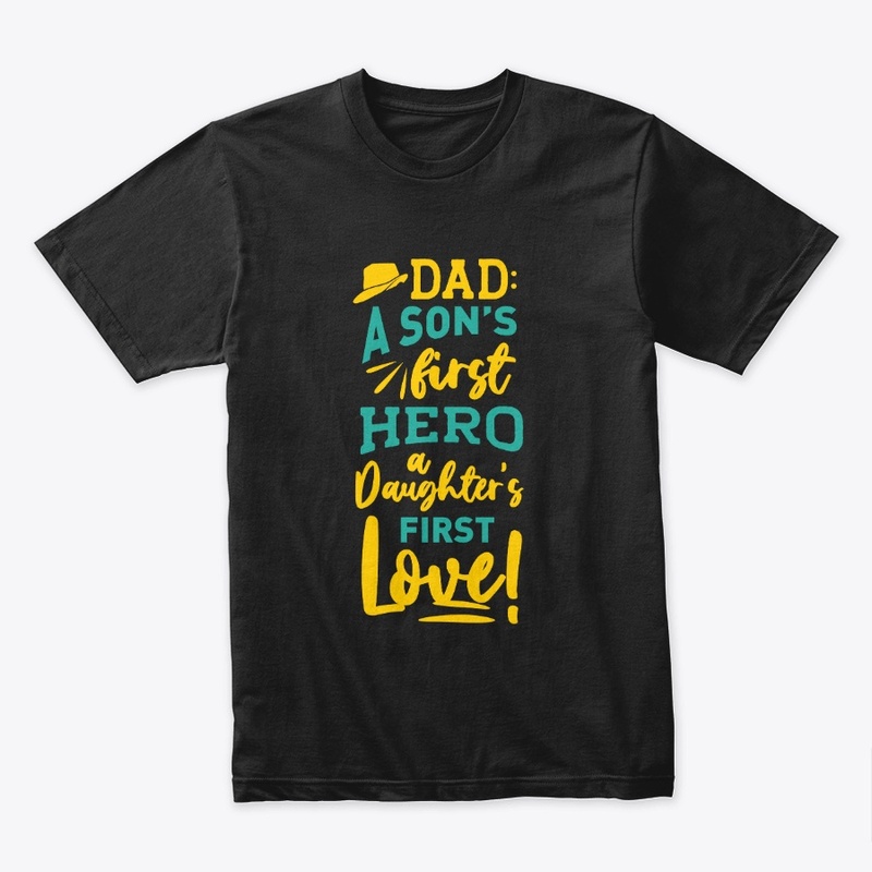 Dad: First Hero, First Love