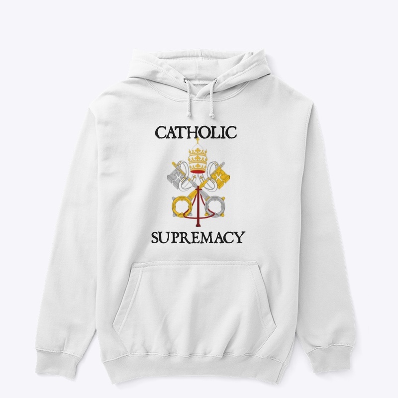 Catholic Supremacy 