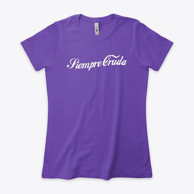 Siempre Cruda Tee Des 01