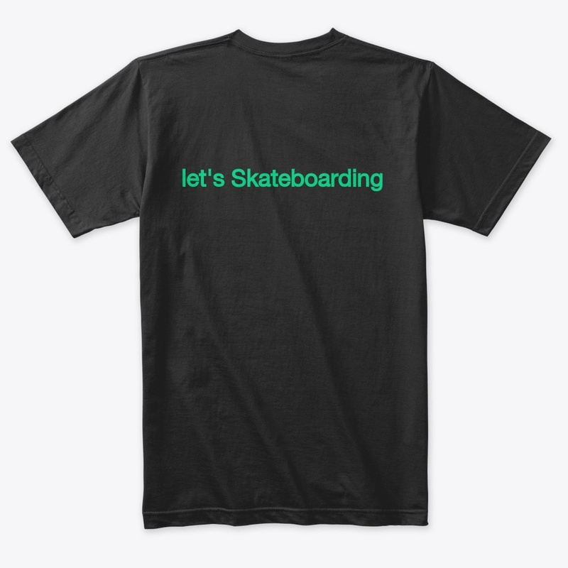 Let's Skateboarding t-shirt