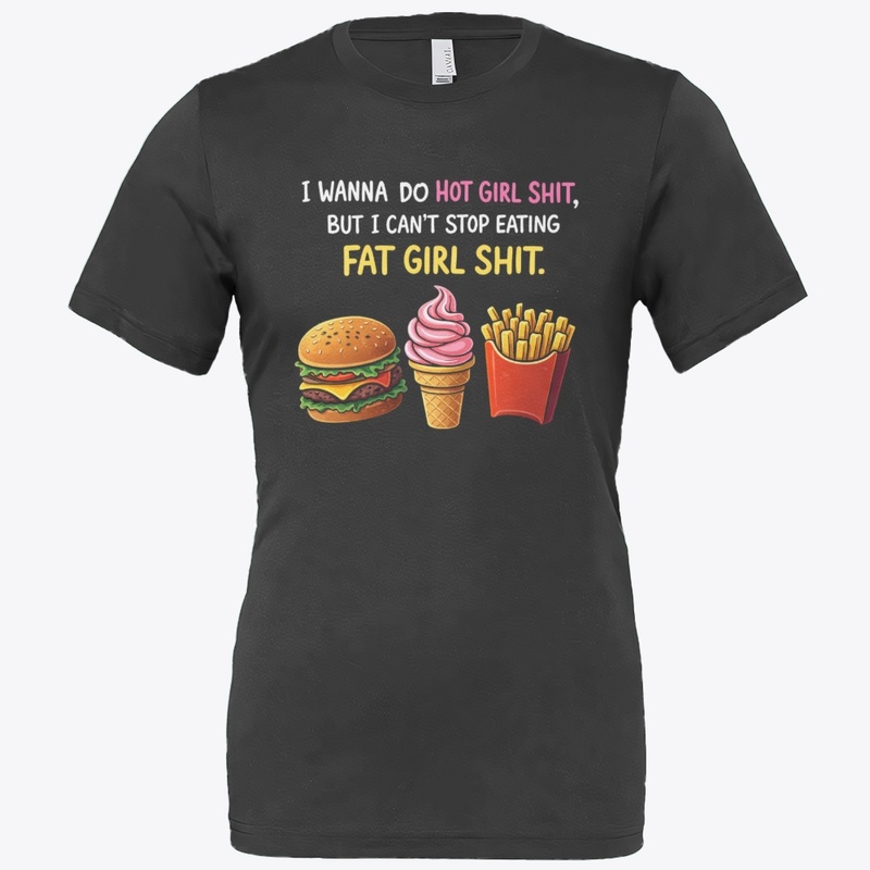 I WANNA DO HOT GIRL SHIT, so fuuny 