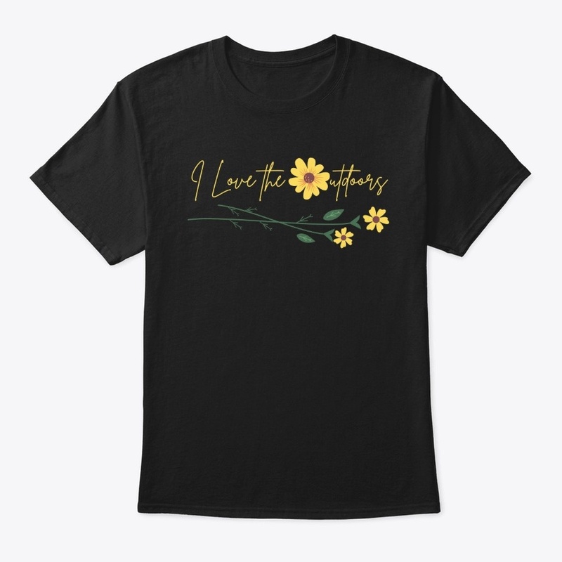 I Love the Outdoors Flowers