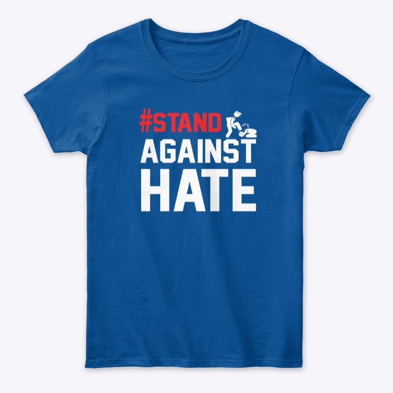 #STAND AGAINST HATE